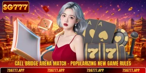 Call Bridge Arena Match - Popularizing New Game Rules