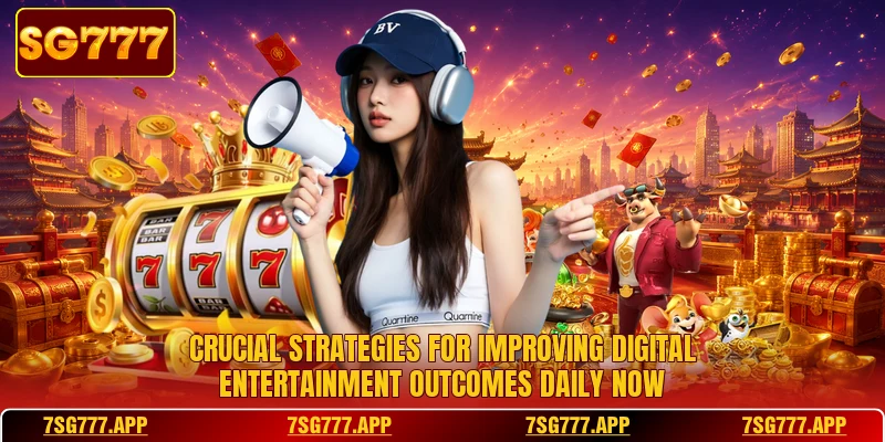 Crucial strategies for improving digital entertainment outcomes daily now Crucial strategies for improving digital entertainment outcomes daily now