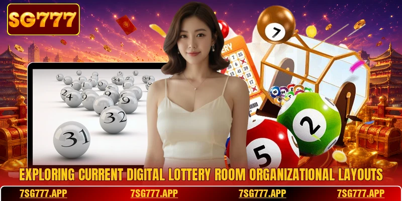 Exploring current digital lottery room organizational layouts