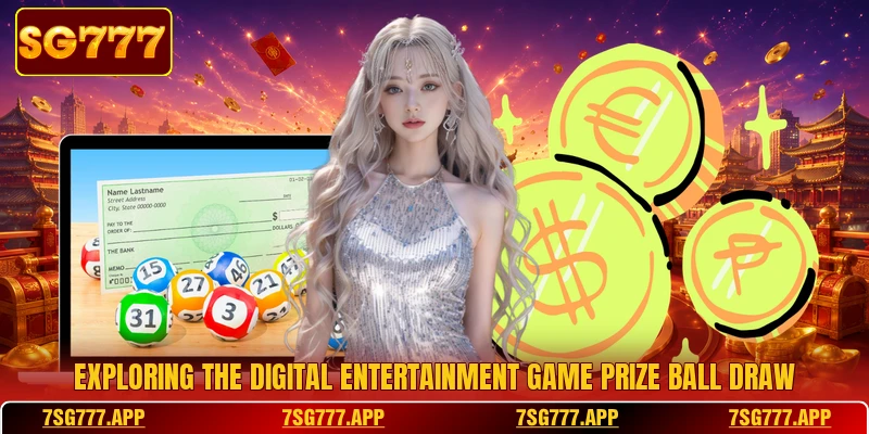 Exploring the digital entertainment game prize ball draw Exploring the digital entertainment game prize ball draw