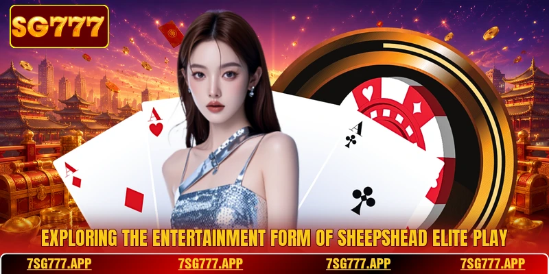 Exploring the entertainment form of sheepshead elite play