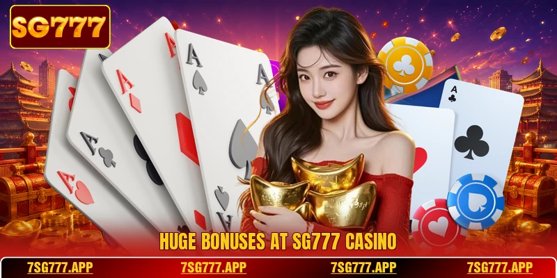 Huge bonuses at SG777 casino