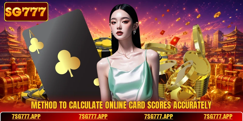 Method to calculate online card scores accurately