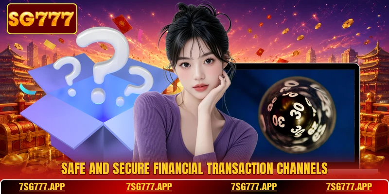 Safe and secure financial transaction channels